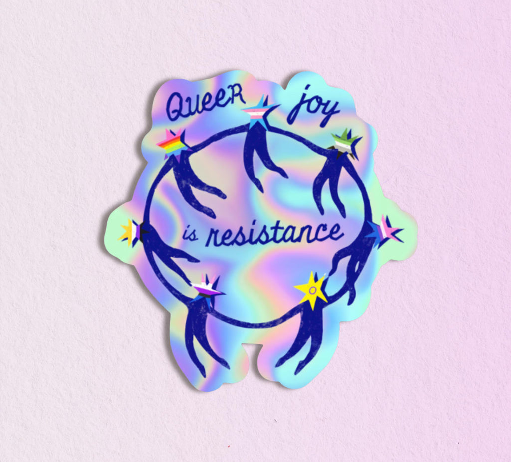 Queer Joy Is Resistance ✶  Sticker Holographic