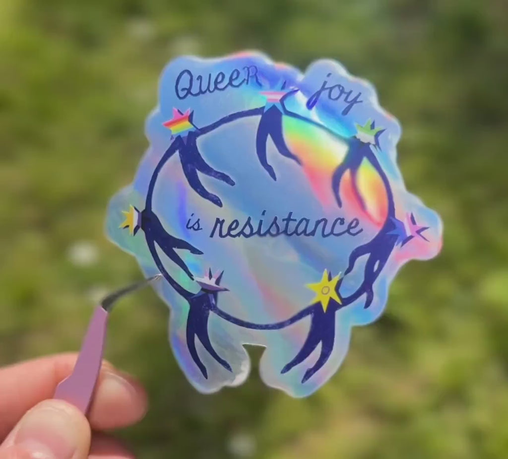 Queer Joy Is Resistance ✶  Sticker Holographic